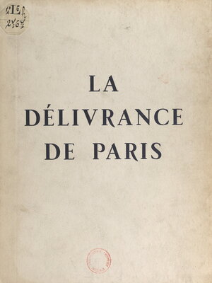 cover image of La délivrance de Paris, 19-26 août 1944